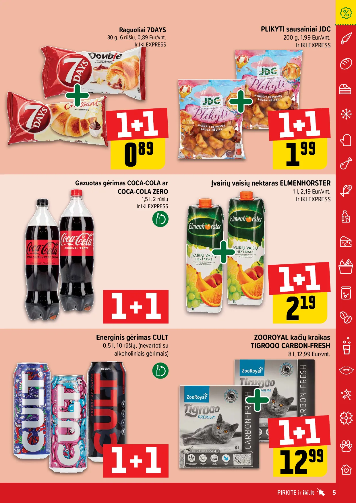 Iki daugiau yra pigiau Nr. 4 – 5 psl.