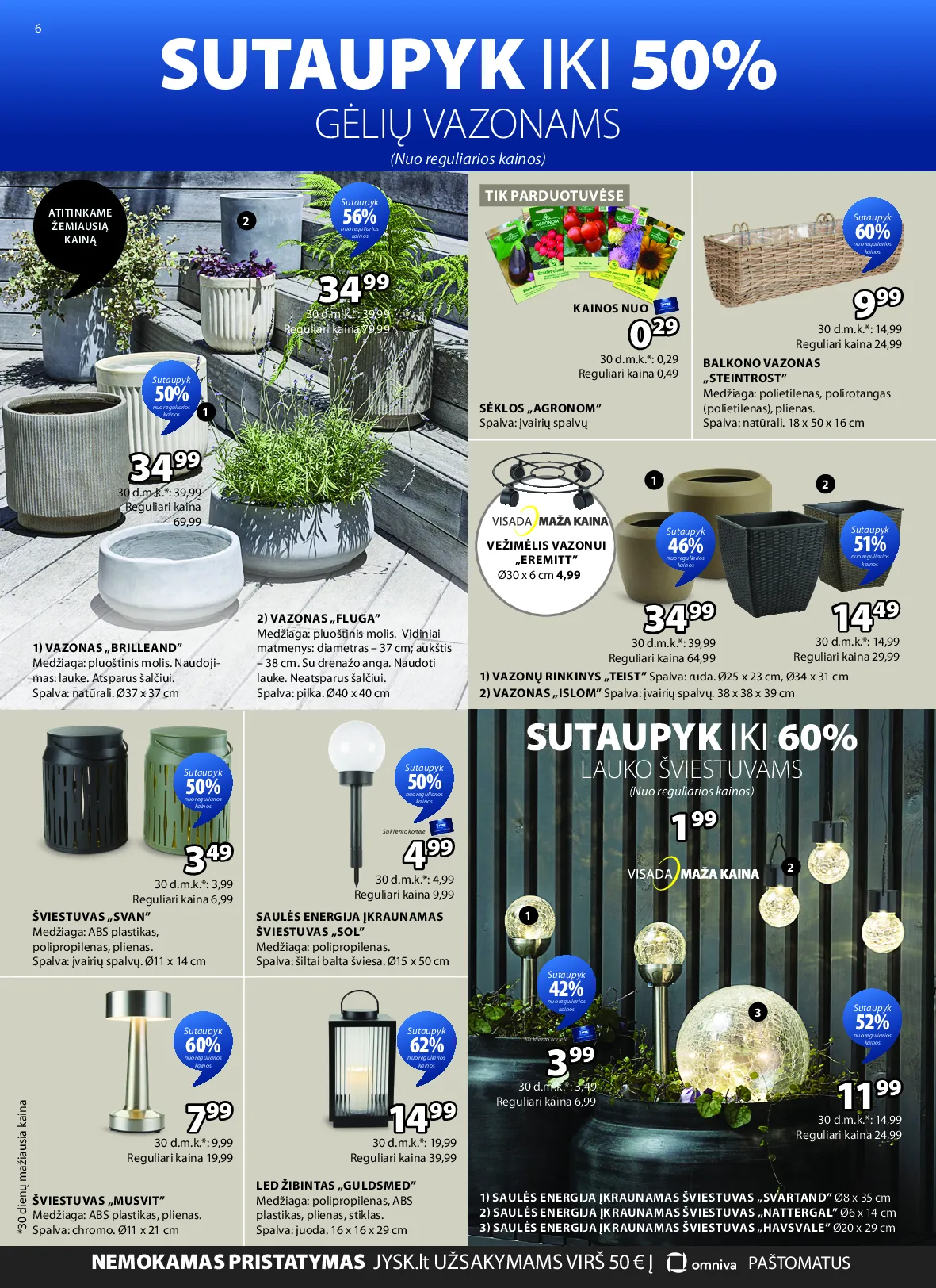 Jysk akcijos šią savaitę. Galioja nuo 2026-04-28 iki 2026-05-11 – 7 psl.