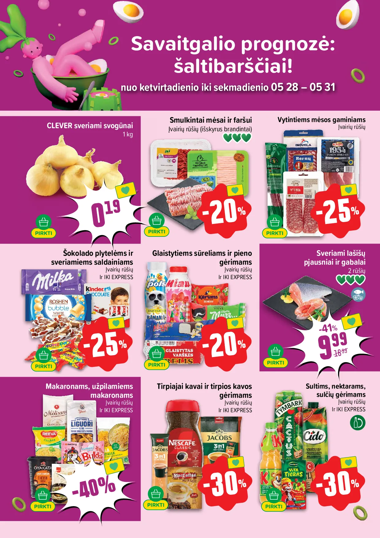 Iki akcijos šią savaitę. Galioja nuo 2026-05-25 iki 2026-05-31 – 62 psl.