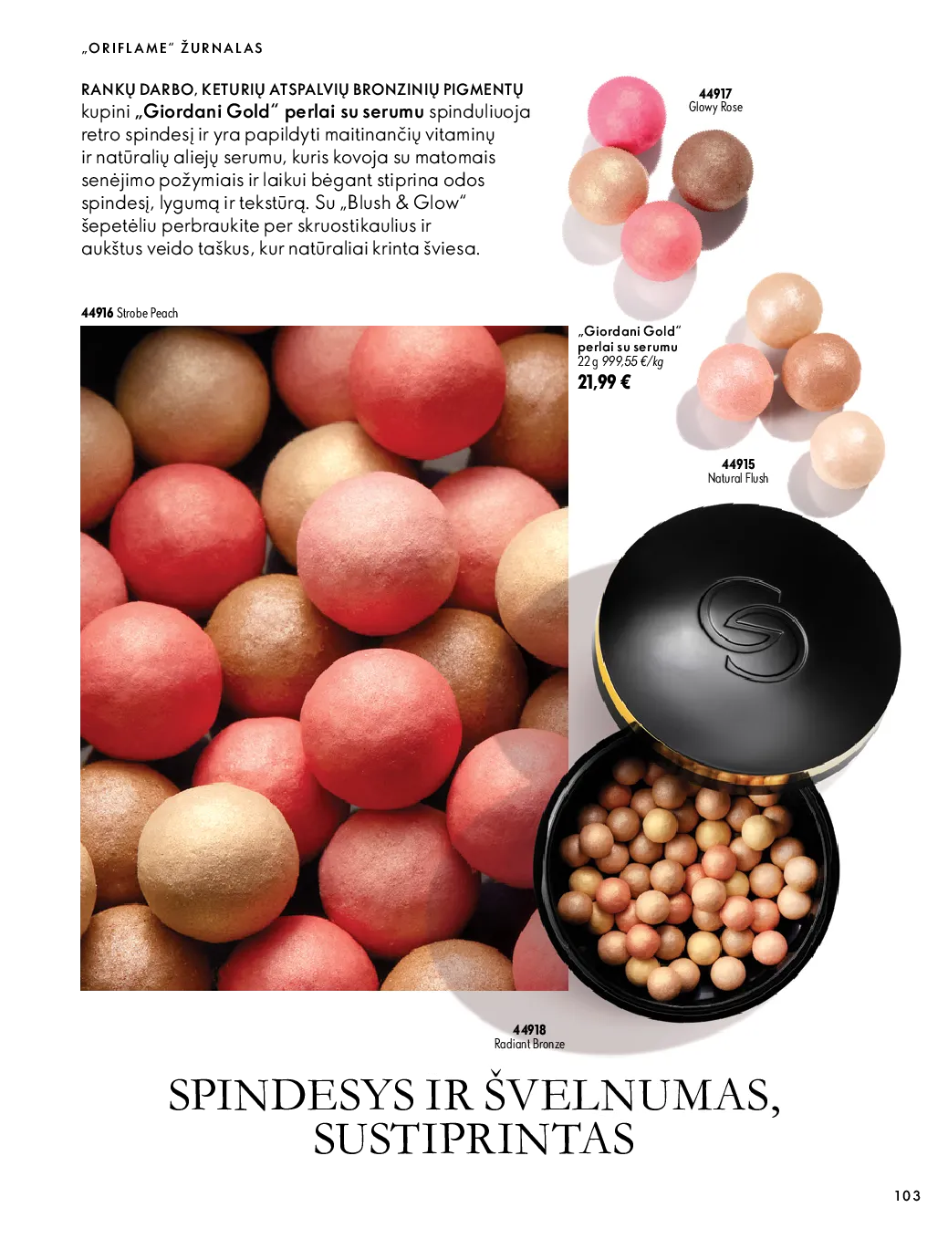 Oriflame akcijos šią savaitę. Galioja nuo 2026-10-07 iki 2026-11-17 – 103 psl.