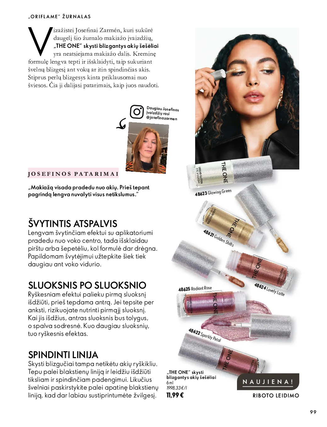 Oriflame akcijos šią savaitę. Galioja nuo 2026-10-07 iki 2026-11-17 – 99 psl.